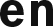 en